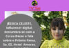 JÉSSICA CELESTE, influencer digital, deslumbra-se com a Coroa Decor e fala sobre o Prêmio Fama, 5a, 02, em C. ALMEIDA