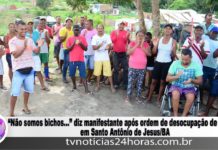 “NÃO SOMOS BICHOS…!”: alega manifestante que apela contra desocupação de área de terra, em S.A.JESUS