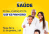 Prefeitura entrega USF Espinheiro, na comunidade do Esperança/Benfica, nessa 3a, em S.A.JESUS