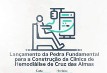 Prefeitura de Cruz das Almas promove lançamento da pedra fundamental para construção da Clínica de Hemodiálise