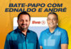 Cruz das Almas: Pré-candidatos da oposição, Ednaldo e André realizam mais uma live na próxima quarta-feira