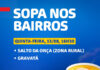 Projeto Sopa nos Bairros visita Salto da Onça e Gravatá nesta quinta (13), em SAJ
