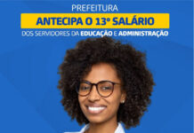 SAJ: Prefeitura antecipa pagamento de 13º salários dos servidores da educação e administração