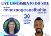 Nessa sexta-feira, 30, live de lançamento do site conexãogospelbaia.com.br, em S.A.JESUS