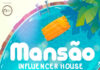 A 2a. edição da Mansão Influencer House Influencer acontecerá entre os dias 08 a 10 de outubro, na MANSÃO VALE, em JIQUIRICA- BA,