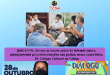 JAGUARIPE: Dentre as ações de infraestrutura, planejamento para intervenções nas praias; Diálogo Cultural no Palma