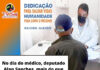 No dia do médico, deputado Alan Sanches, mais do que “auscultar”, “escuta”