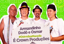 “Armandinho Dodô e Osmar-Irmãos Macedo” passa a integrar o leque de opções da Crown Produções