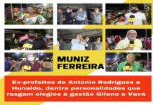 MUNIZ FERREIRA: Ex-prefeitos Antonio Rodrigues e Hunaldo, dentre personalidades que rasgam elogios à gestão Gileno e Vavá