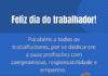 Vereador Ito da Canal Mix parabeniza o trabalhador, em seu dia