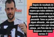 Após anúncio de segundo turno, ex-jogador pede que bolsonaristas atropelem quem passa fome
