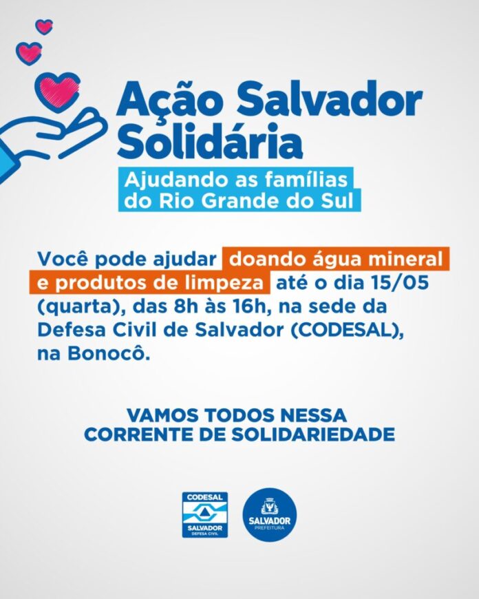 Prefeituras-Bairro de Salvador também vão receber doações de água e itens de limpeza para famílias do Rio Grande do Sul