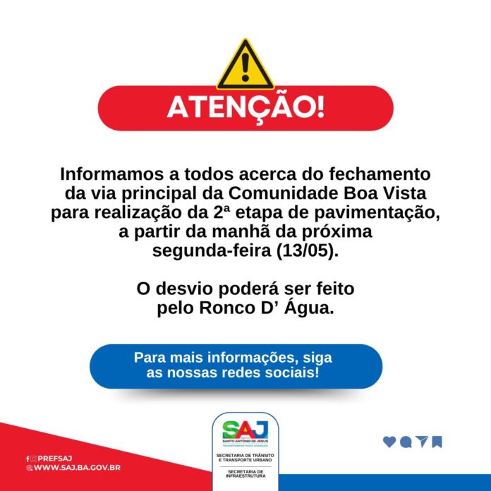 SAJ: Prefeitura informa a toda população acerca de interdição temporária da estrada da Boa Vista – Prefeitura de Santo Antônio de Jesus - BA