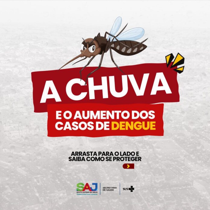 SAJ: Prefeitura, adverte a população sobre prevenção da Dengue em período chuvoso – Prefeitura de Santo Antônio de Jesus - BA