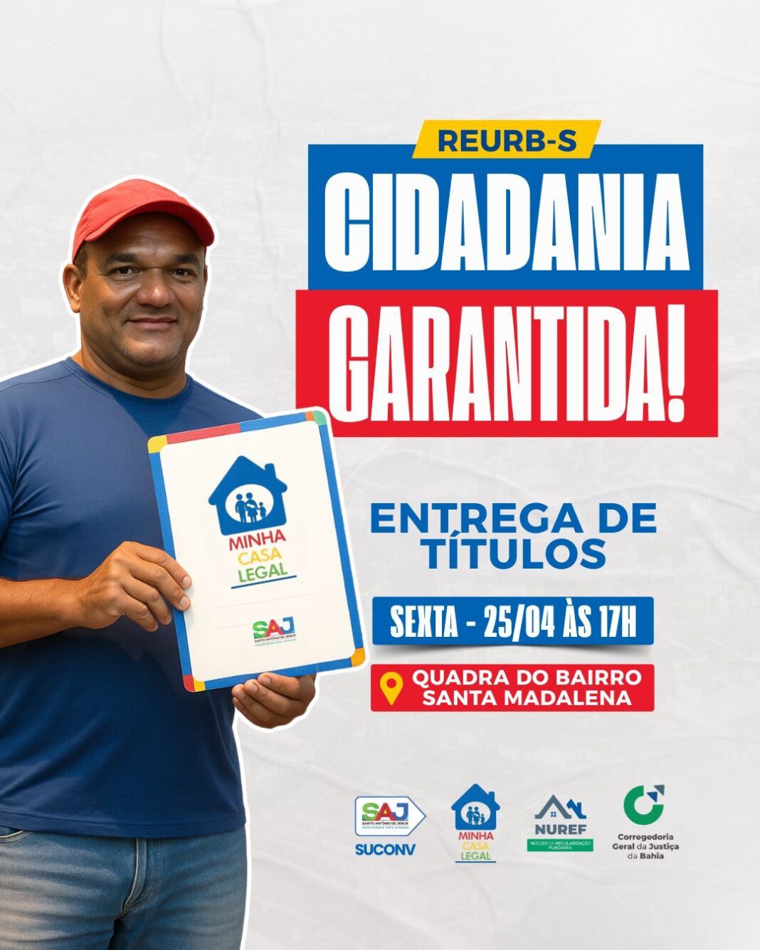 Prefeitura de Santo Antônio de Jesus realizará a entrega de títulos de Regularização Fundiária para moradores do bairro Santa Madalena – Prefeitura de Santo Antônio de Jesus - BA