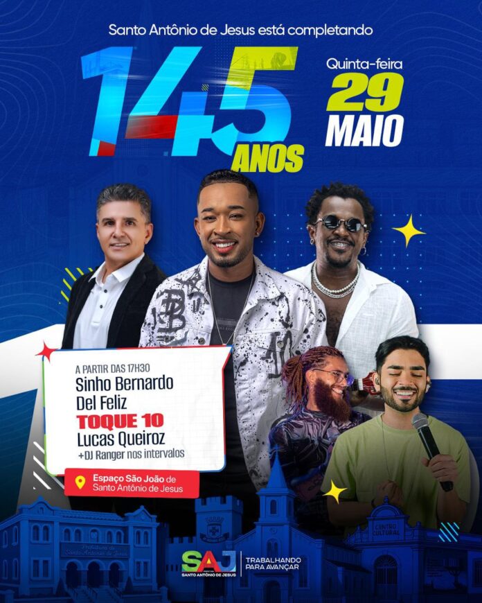 Prefeitura Municipal de Santo Antônio de Jesus realizará evento em homenagem aos 145 anos de emancipação – Prefeitura de Santo Antônio de Jesus - BA