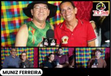 Personalidades tecem considerações acerca do sucesso das festividades juninas em Muniz Ferreira