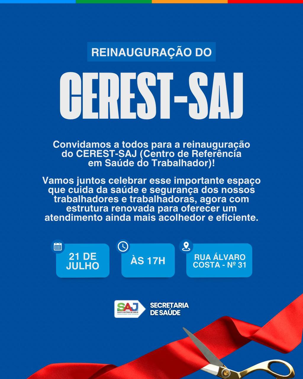 SAJ: Prefeitura informa sobre alteração na data da reinauguração do SAJ: Prefeitura informa sobre alteração na data da reinauguração do Centro de Referência em Saúde do Trabalhador (CEREST-SAJ) – Prefeitura de Santo Antônio de Jesus - BA