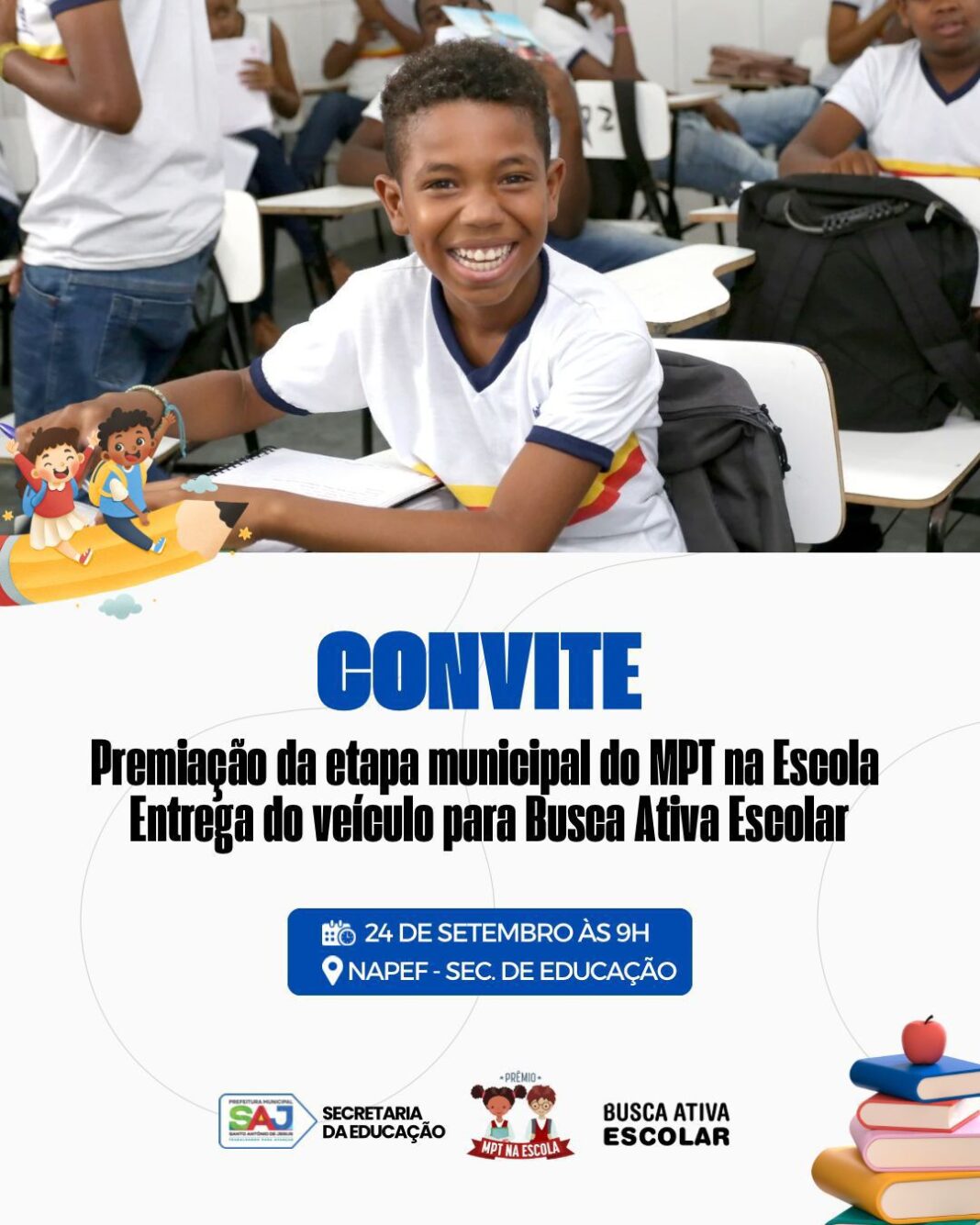 SAJ: Prefeitura realiza premiação do Projeto MPT na Escola e SAJ: Prefeitura realiza premiação do Projeto MPT na Escola e entrega veículo para Busca Ativa Escolar – Prefeitura de Santo Antônio de Jesus - BA