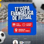 17ª Copa Evangélica de Futsal – Prefeitura de Santo Antônio de Jesus - BA