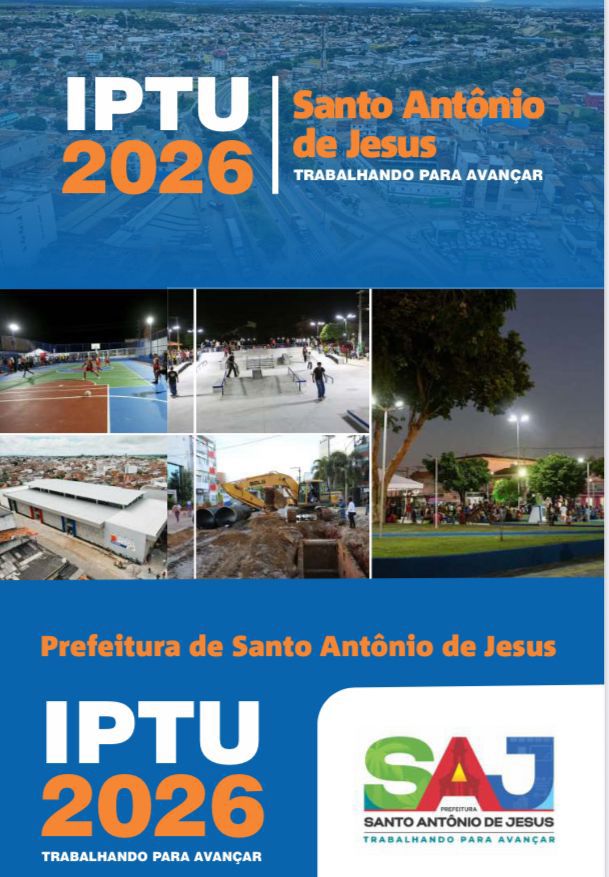 SAJ: IPTU 2026 pode ser pago hoje com até 25% SAJ: IPTU 2026 pode ser pago hoje com até 25% de desconto – Prefeitura de Santo Antônio de Jesus - BA
